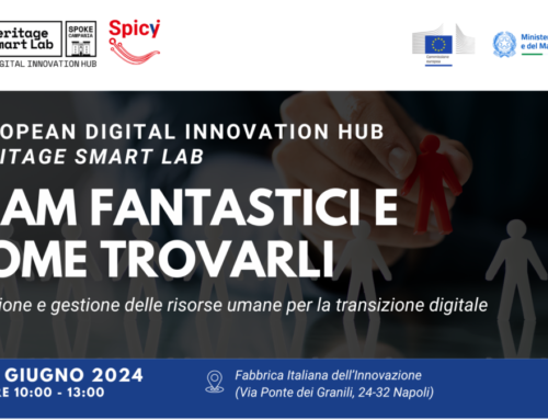 EUROPEAN DIGITAL INNOVATION HUB – HERITAGE SMART LAB – FANTASTIC TEAMS AND WHERE TO FIND THEM – June 11, 2024, Naples